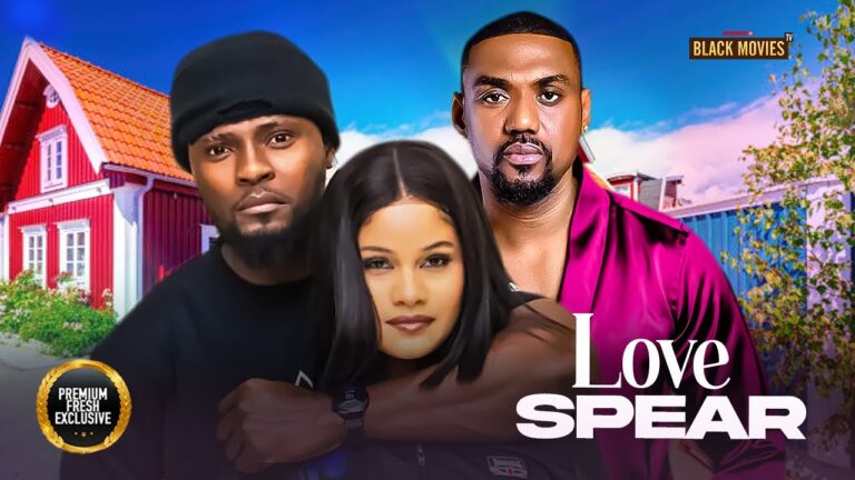 LOVE SPEAR (2025) | Download Nollywood Movie