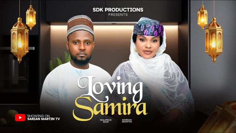 LOVING SAMIRA (2025) | Download Nollywood Movie
