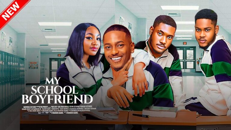 MY SCHOOL BOYFRIEND (2025) | Download Nollywood Movie