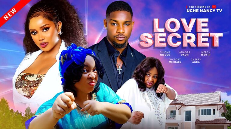 LOVE SECRET (2025) | Download Nollywood Movie