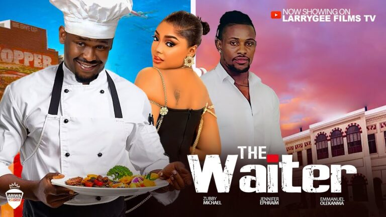 THE WAITER (2025) | Download Nollywood Movie