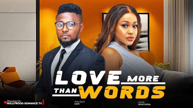 LOVE MORE THAN WORDS (2025) | Download Nollywood Movie