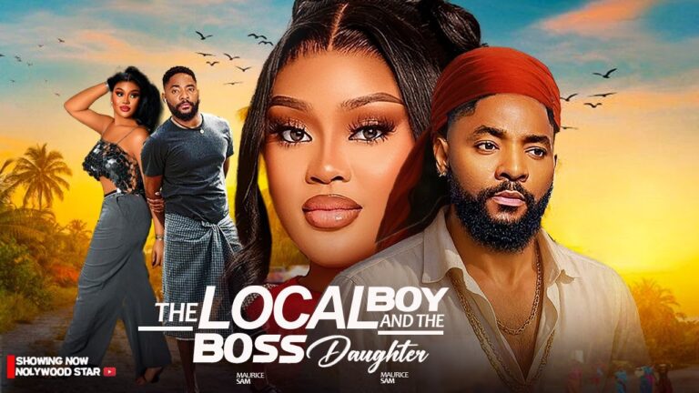 THE LOCAL BOY AND THE BOSS DAUGHTER (2025) | Download Nollywood Movie