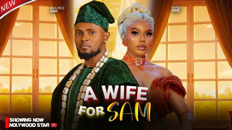 A WIFE FOR SAM (2025) | Download Nollywood Movie