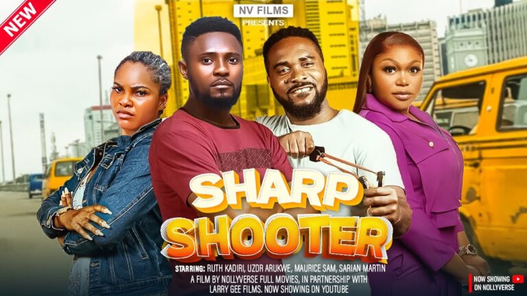 SHARP SHOOTER (2025) | Download Nollywood Movie