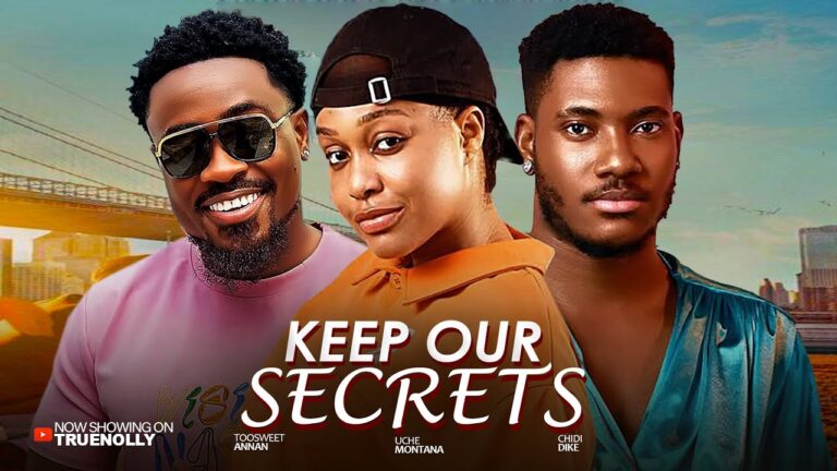 KEEP MY SECRETS (2025) | Download Nollywood Movie