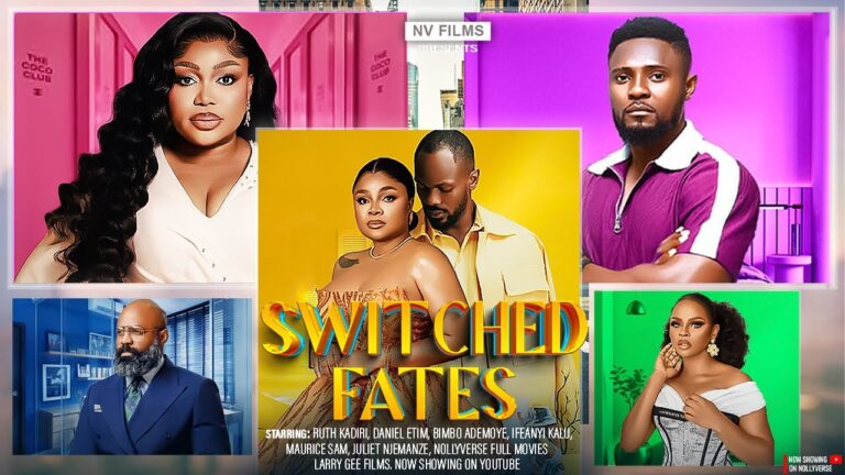 SWITCHED FATES (2025) | Download Nollywood Movie