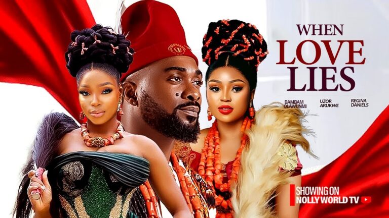 WHEN LOVE LIES (2025) | Download Nollywood Movie