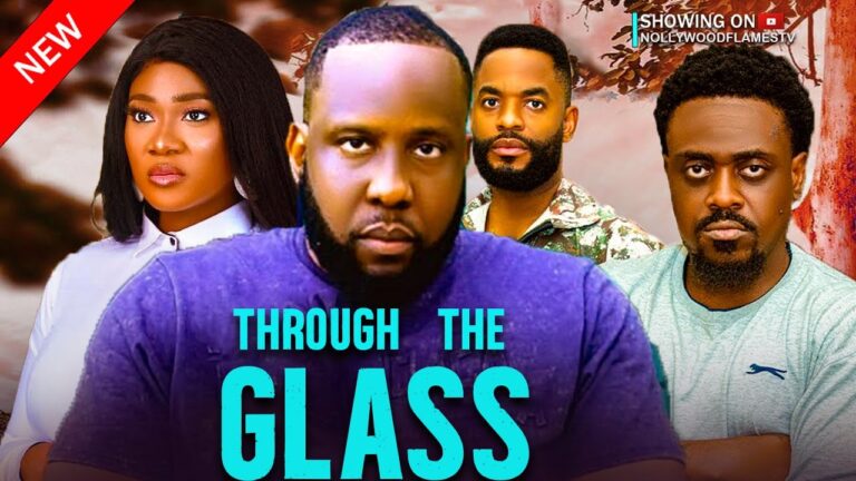 THROUGH THE GLASS (2025) | Download Nollywood Movie