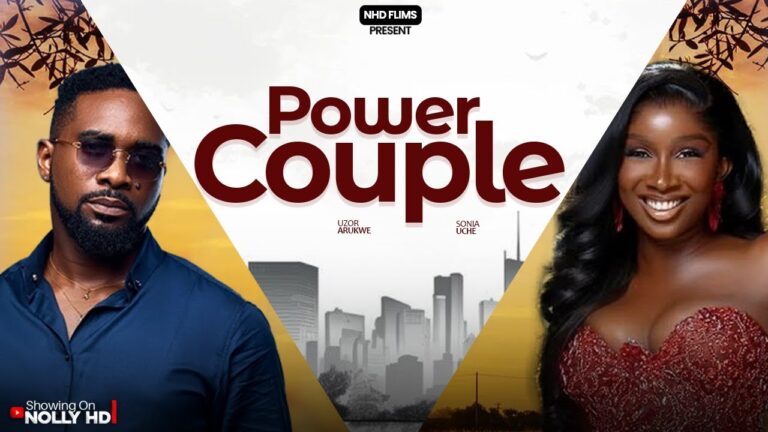 POWER COUPLE (2025) | Download Nollywood Movie