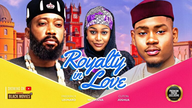 ROYALTY IN LOVE (2025) | Download Nollywood Movie