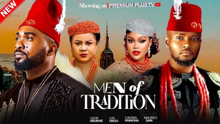 MEN OF TRADITION (2025) | Download Nollywood Movie