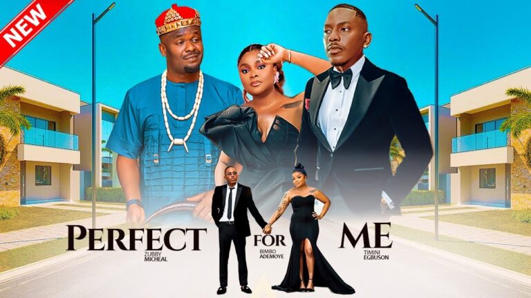PERFECT FOR ME (2025) | Download Nollywood Movie