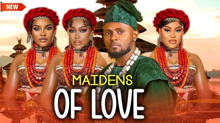 Maidens Of Love (2025) | Download Nollywood Movie