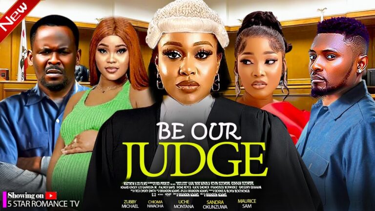 BE OUR JUDGE (2025) | Download Nollywood Movie
