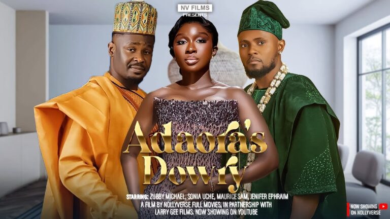 ADAORA’S DOWRY (2025) | Download Nollywood Movie