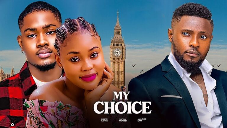 MY LOVE CHOICE (2025) | Download Nollywood Movie