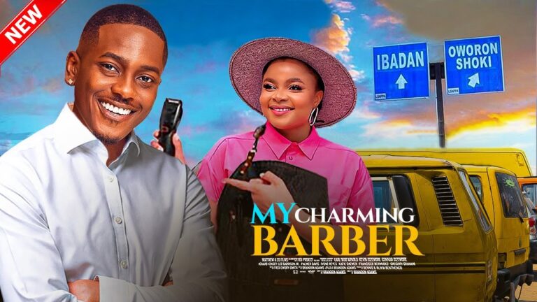 MY CHARMING BARBER (2025) | Download Nollywood Movie