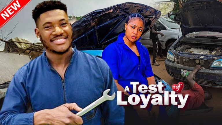 A TEST OF LOYALTY (2025) | Download Nollywood Movie