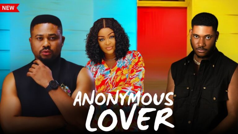 ANONYMOUS LOVER (2025) | Download Nollywood Movie