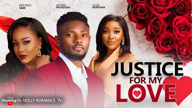 JUSTICE FOR LOVE (2025) | Download Nollywood Movie