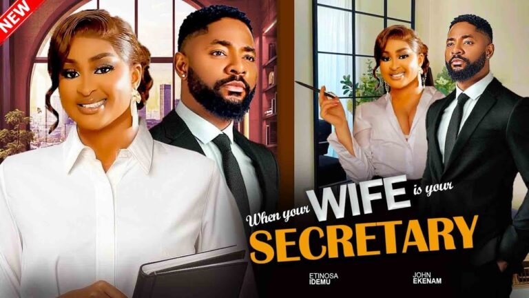 WHEN YOUR WIFE IS YOUR SECRETARY (2025) | Download Nollywood Movie
