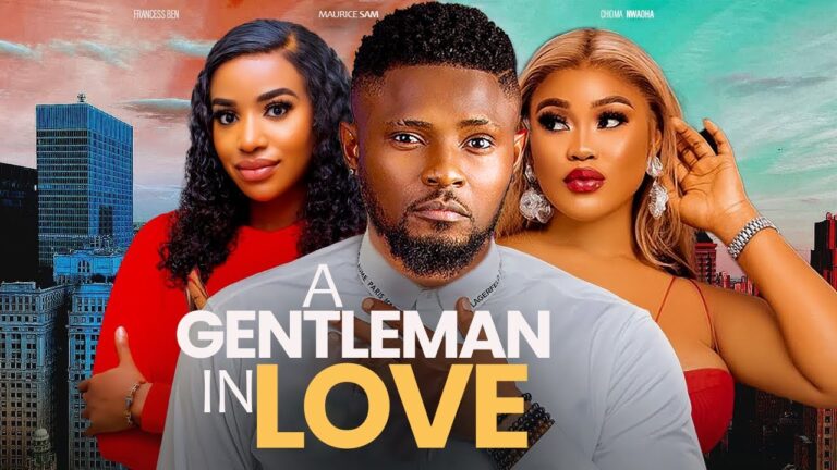 A GENTLEMAN IN LOVE (2025) | Download Nollywood Movie