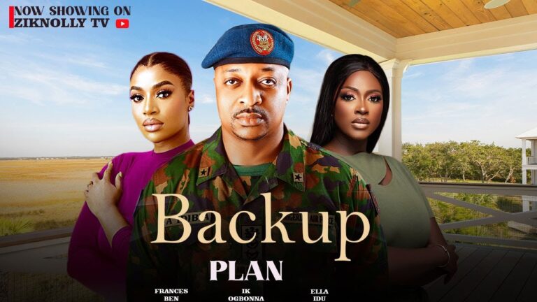 BACKUP PLAN (2025) | Download Nollywood Movie