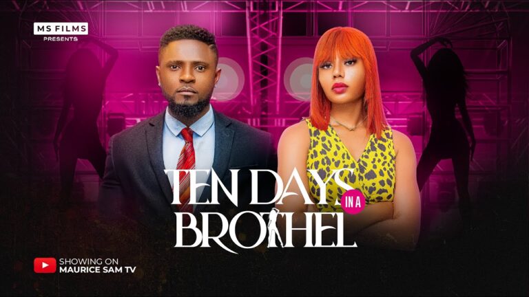 TEN DAYS IN A BROTHEL (2025) | Download Nollywood Movie