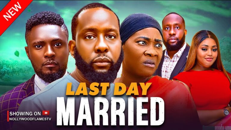 LAST DAY MARRIED (2025) | Download Nollywood Movie