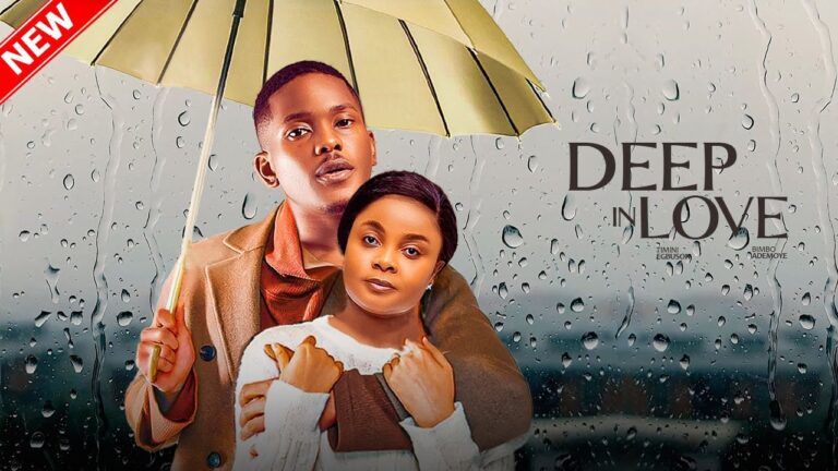 DEEP IN LOVE (2025) | Download Nollywood Movie