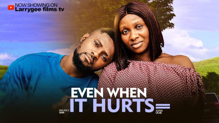 EVEN WHEN IT HURTS (2025) | Download Nollywood Movie