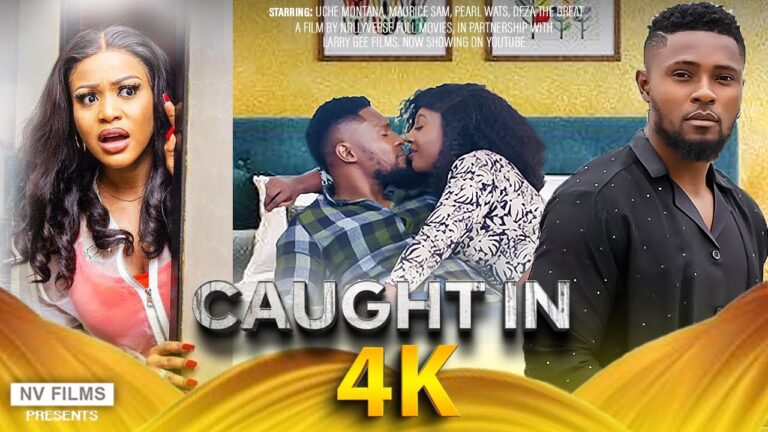 CAUGHT IN 4K (2025) | Download Nollywood Movie