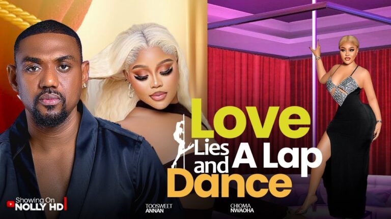 LOVE LIES AND A LAP DANCE (2025) | Download Nollywood Movie