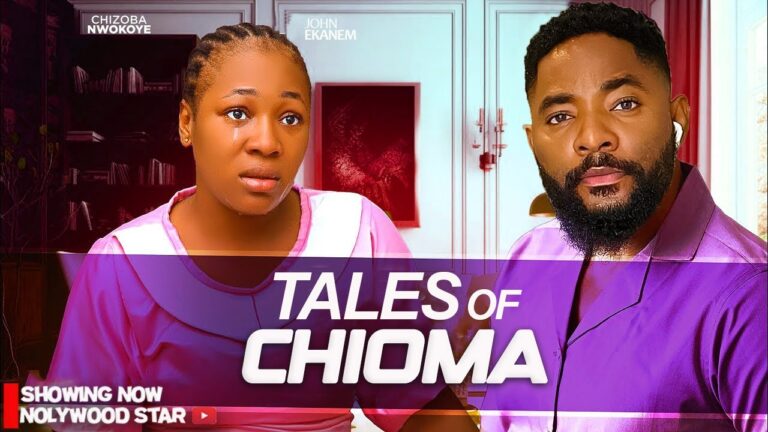 TALES OF CHIOMA (2025) | Download Nollywood Movie