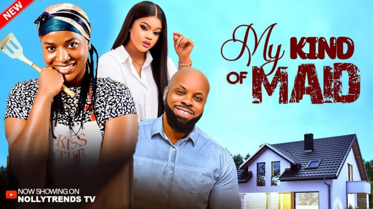 MY KIND OF MAID (2025) | Download Nollywood Movie