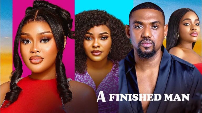 A FINISHED MAN (2025) | Download Nollywood Movie