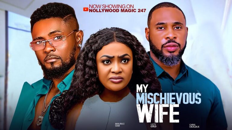 MY MISCHIEVOUS WIFE (2025) | Download Nollywood Movie