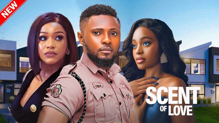 SCENT OF LOVE (2025) | Download Nollywood Movie