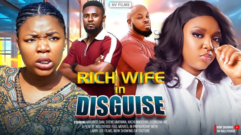 RICH WIFE IN DISGUISE (2025) | Download Nollywood Movie