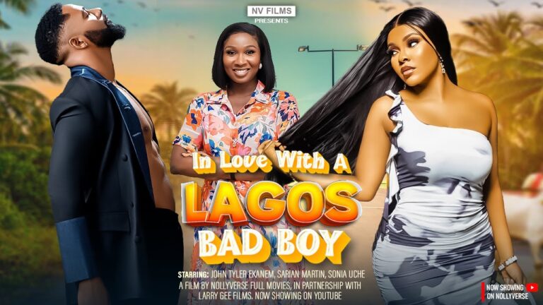 In Love With A Lagos Bad Boy (2025) | Download Nollywood Movie