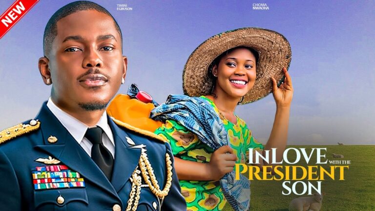 IN LOVE WITH THE PRESIDENT’S SON (2025) | Download Nollywood Movie