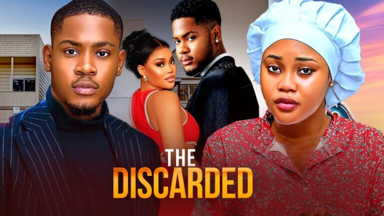 THE DISCARDED (2025) | Download Nollywood Movie
