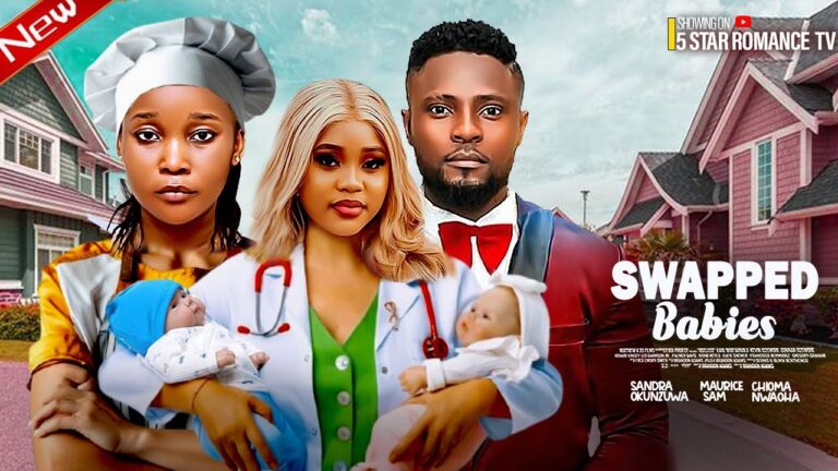 SWAPPED BABIES (2025) | Download Nollywood Movie