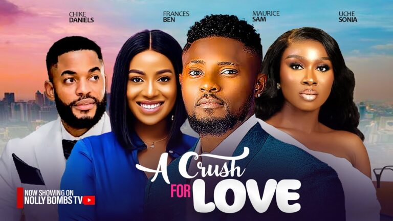 LOVE CRUSH (2025) | Download Nollywood Movie