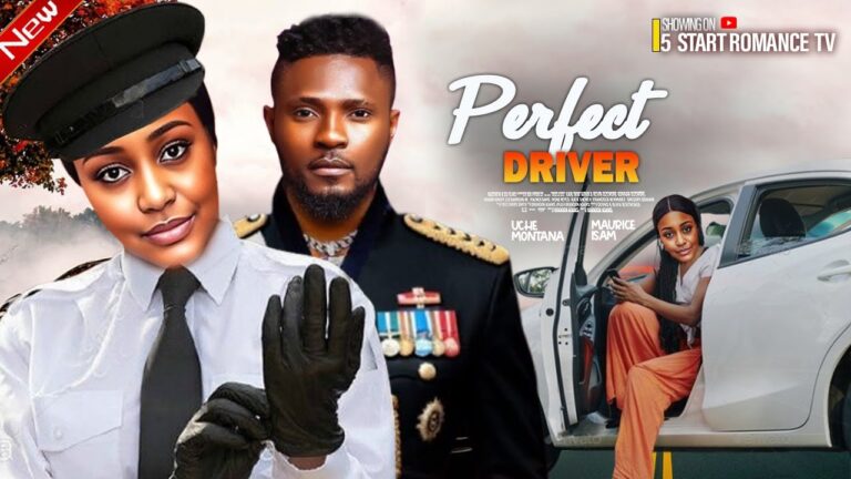 PERFECT DRIVER (2025) | Download Nollywood Movie