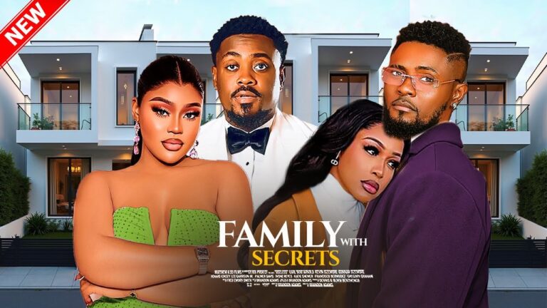 Family with Secrets (2025) | Download Nollywood Movie
