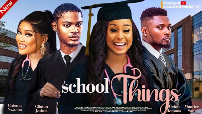 SCHOOL OF THINGS (2025) | Download Nollywood Movie