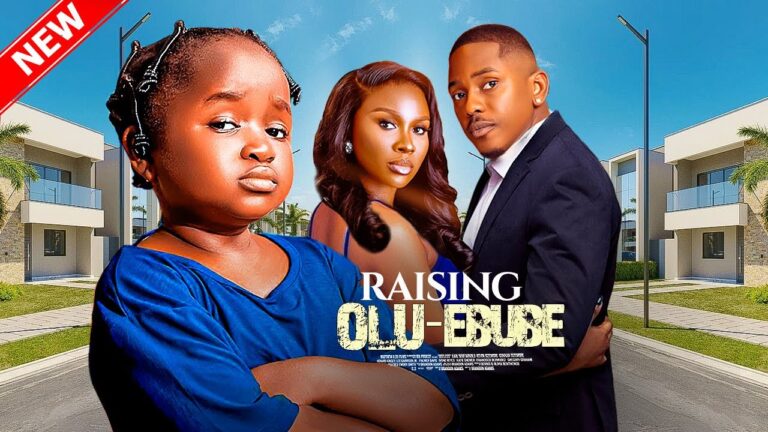 RAISNG OLUEBUBE THE POOR ORPHAN (2025) | Download Nollywood Movie