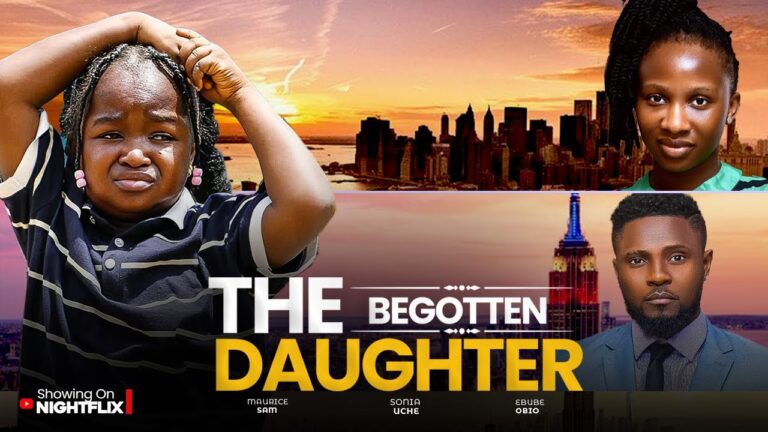 The Begotten Daughter (2025) | Download Nollywood Movie